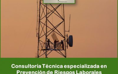 Consultoría Técnica especializada en Prevención de Riesgos Laborales